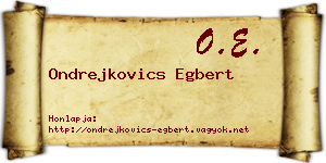 Ondrejkovics Egbert névjegykártya